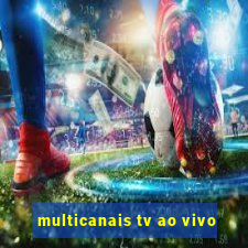 multicanais tv ao vivo